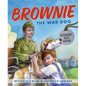 Brownie the War Dog: Veterans' Best Friend - Hardcover