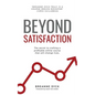 Beyond Satisfaction - Paperback