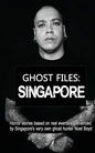 Ghost Files: SINGAPORE by Noel Boyd: Horror stories based on real events experienced by Singapore's very own ghost hunter Noel Boyd - Paperback
