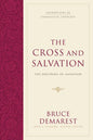 The Cross and Salvation: The Doctrine of Salvation (Hardcover) - Hardcover