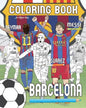 Messi, Neymar, Suarez and F.C. Barcelona: Soccer (Futbol) Coloring Book for Adults and Kids - Paperback
