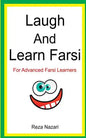 Laugh and Learn Farsi: 100 Jokes in Farsi: For Advanced Farsi Learners - Paperback