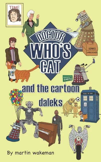 Doctor Who's Cat and the Cartoon Daleks: The funniest book to come out of Skaro - Paperback