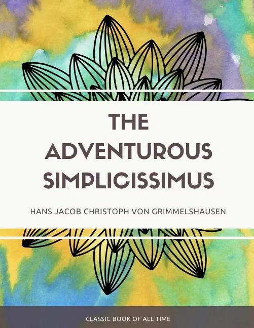 The Adventurous Simplicissimus - Paperback