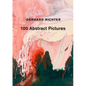 Gerhard Richter: 100 Abstract Pictures - Hardcover