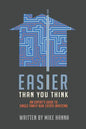 Easier Than You Think: An Expert's Guide to Single-Family Real Estate Investing - Paperback