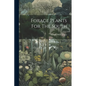 Forage Plants For The South - Paperback