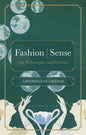 Fashion Sense: On Philosophy and Fashion - Hardcover