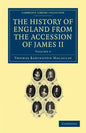 The History of England from the Accession of James II - Volume 3 - Paperback
