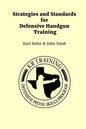 Strategies and Standards for Defensive Handgun Training - Paperback