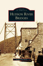 Hudson River Bridges - Hardcover
