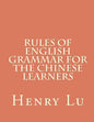 Rules of English Grammar for the Chinese Learners - Paperback