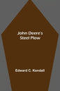 John Deere's Steel Plow - Paperback