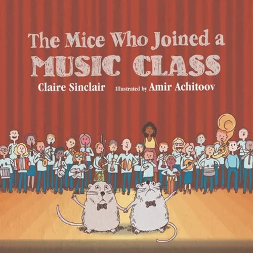 The Mice Who Joined a Music Class - Paperback