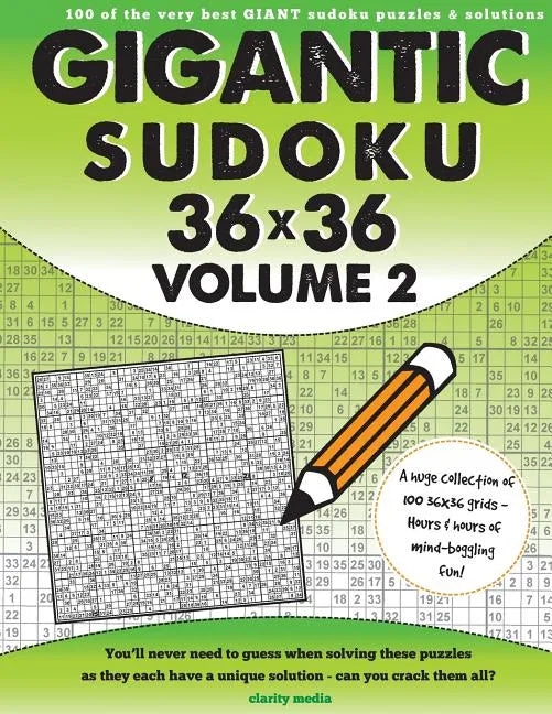 Gigantic Sudoku 36x36 Volume 2: 100 of the very best giant sudoku puzzles - Paperback