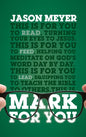 Mark for You: For Reading, for Feeding, for Leading - Paperback