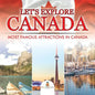 Let's Explore Canada (Most Famous Attractions in Canada) - Paperback