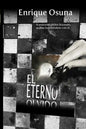 El eterno olvido: Si pretendes olvidar tu pasado, acabas hundiéndote con él - Paperback