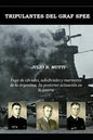 Tripulantes del Graf Spee: Fuga de oficiales, suboficiales y marineros de la Argentina. Su posterior actuación en la guerra - Paperback