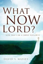 What Now Lord? - Paperback
