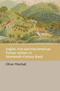 English, Irish and Irish-American Pioneer Settlers in Nineteenth-Century Brazil - Paperback
