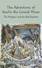The Adventures of Austin the Cornish Miner Book Two: The Morgawr and the Bad Knockers - Paperback