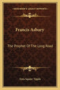 Francis Asbury: The Prophet of the Long Road - Paperback