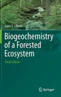 Biogeochemistry of a Forested Ecosystem - Hardcover