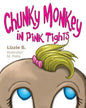 Chunky Monkey in Pink Tights - Paperback