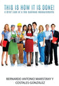This is how IT is done!: A Brief Look at a few business measurements - Hardcover