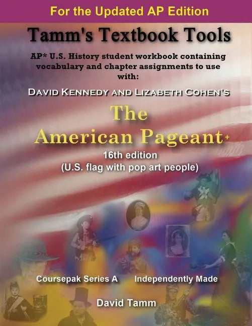 The American Pageant 16th Edition+ (AP* U.S. History) Activities Workbook: Daily Assignments Tailor-Made to the Kennedy/Cohen Textbook - Paperback