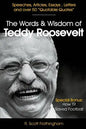 The Words and Wisdom of Teddy Roosevelt - Paperback