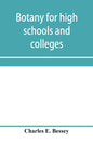 Botany for high schools and colleges - Paperback