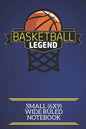 Basketball Legend Small (6x9) Wide Ruled Notebook: A fun note book, perfect for any sports fan who has everything else! - Paperback