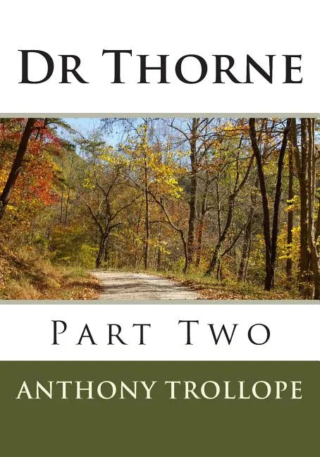 Dr Thorne: Part Two - Paperback
