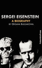 Sergei Eisenstein. a Biography - Hardcover