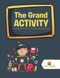 The Grand Activity: Activity Books Kids 8-12 Vol -2 Counting & Tell Time - Paperback