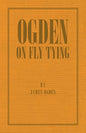 Ogden on Fly Tying - Paperback