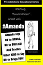 Amanda says NO to DRUGS, NO to BULLIES: And Teaches Other KIds to say NO to DRUGS TOO! - Paperback