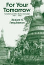 For Your Tomorrow: Canadians and the Burma Campaign, 1941-1945 - Paperback