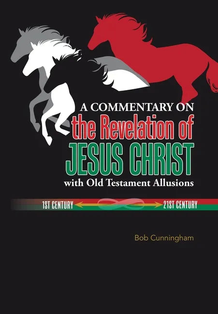 A Commentary on the Revelation of Jesus Christ with Old Testament Allusions - Hardcover