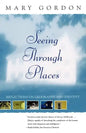 Seeing Through Places: Reflections on Geography and Identity - Paperback