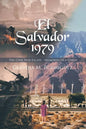 El Salvador 1979: The Civil War Escape - Memories of a Child - Paperback