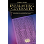 Everlasting Covenants: Understanding the Bible by Examining God's Permanent Relationships with Individuals and Groups - Hardcover