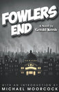 Fowlers End - Paperback