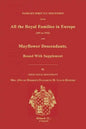 Families Directly Descended from All the Royal Families in Europe (495 to 1932) & Mayflower Descendants. Bound with Supplement - Paperback