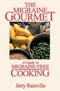 The Migraine Gourmet: A Guide to Migraine-Free Cooking - Paperback