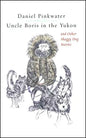 Uncle Boris in the Yukon and Other Shaggy Dog Stor - Paperback
