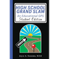 High School Grand Slam: An Educational GPS - Paperback