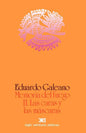 Memoria del Fuego 2. Las Caras y Las Mascaras - Paperback